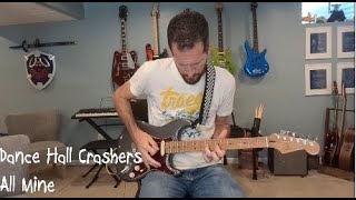 Watch Dance Hall Crashers All Mine video