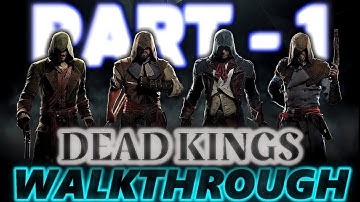 Assassins Creed Unity Dead Kings PC Gameplay/Walkthrough-No Commentary-Part 1 (1080p 60fps on Ultra)