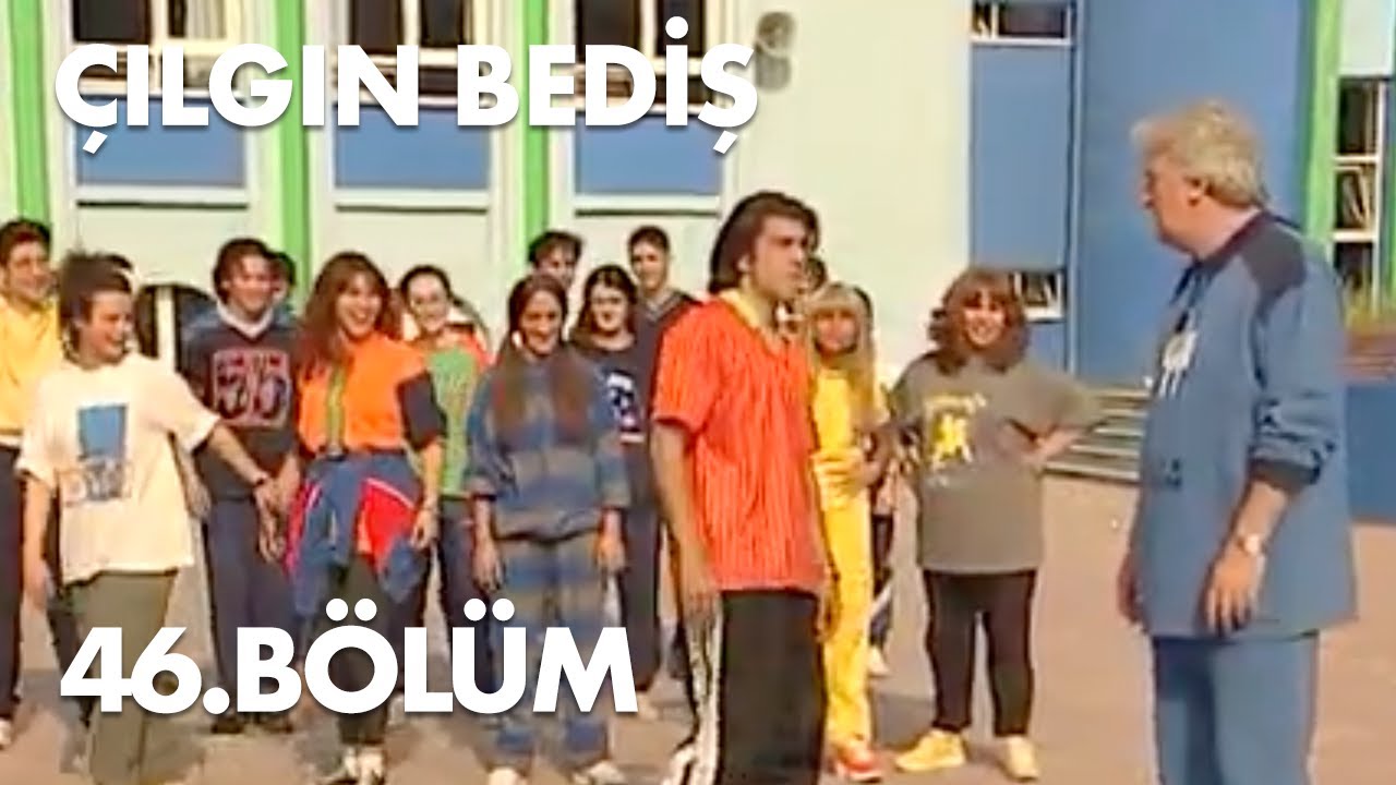 Çılgın Bediş 46.Bölüm - Full Bölüm