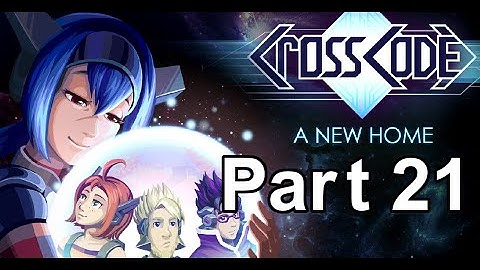 CrossCode - Part 21: The Final Dungeon (Part 1)