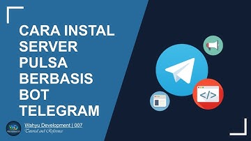 CARA INSTAL SERVER PULSA BERBASIS BOT TELEGRAM