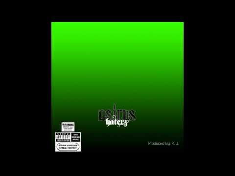 Osirus - Haterz (Produced By KJ) (Album Version)