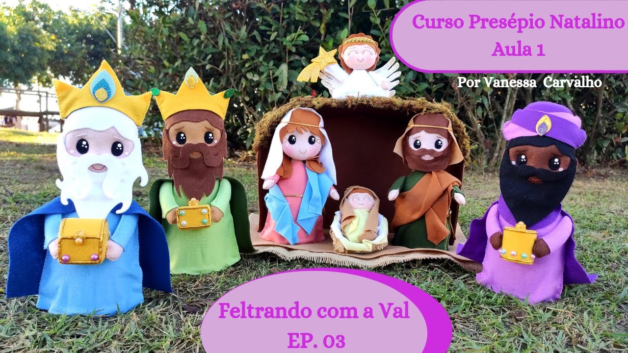 Presépio em feltro Aula 1 - Maria e José - Feltrando com a Val Ep.3