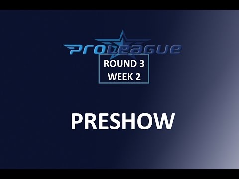 2015 Proleague : Round 3 - Week 2 - Preshow