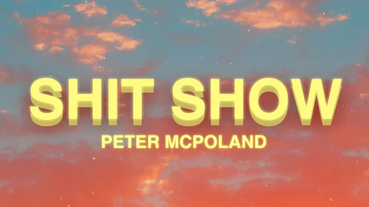 Peter McPoland - Shit Show (Lyrics)