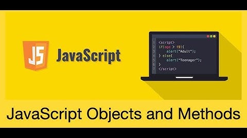 JavaScript objects and methods