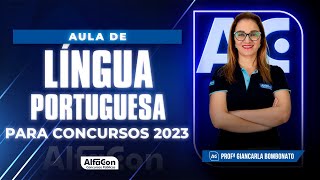 Aula de Língua Portuguesa para Concursos 2023 - Alfacon