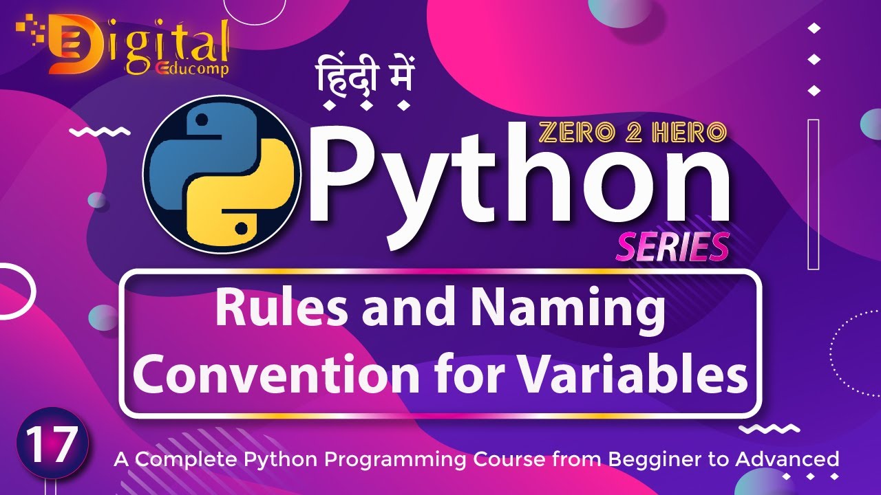 17- Rules and Naming Convention for Variables in Python | Python Tutorial in Hindi - YouTube 17- Rules And Naming Convention For Variables In Python | Python Tutorial In Hindi - Youtube