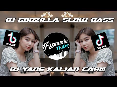Dj Godzilla Slow Bass By Yudha Remix|| Fyp Tik Tok Terbaru 2022