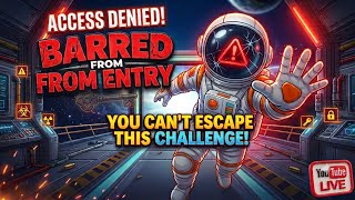 🔴 Barred From Entry LIVE | Every Choice Matters!