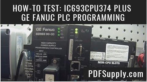 How-To Troubleshoot: IC693CPU374 Plus (GE Fanuc PLC/Programming Proficy Machine Edition)