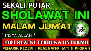 SHOLAWAT PENARIK REZEKI PALING DAHSYAT, SHOLAWAT JIBRIL PALING MERDU, Shalawat Nabi Muhammad Terbaru