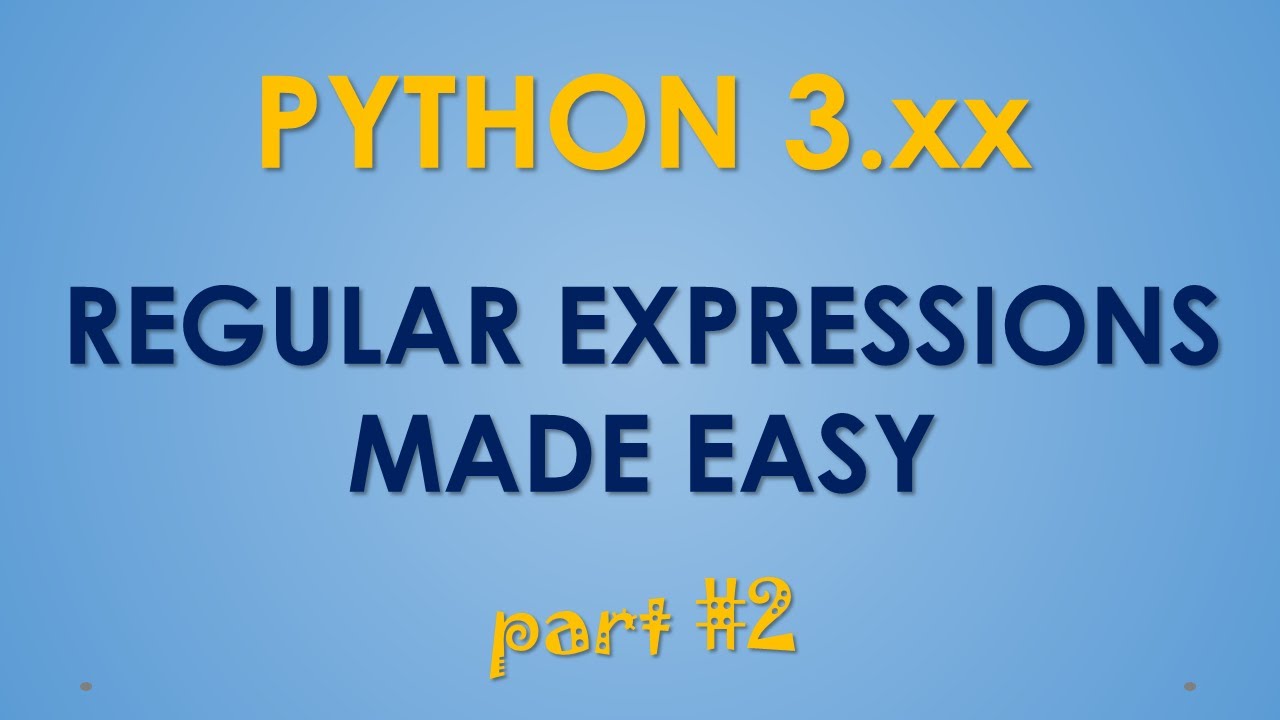 Python Regular Expressions - Part #2 - Re.Match - Re.Search -Re.Findall