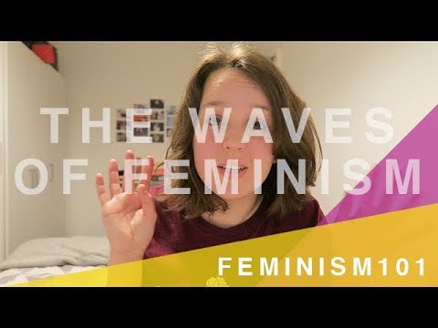 The Four Waves of Feminism | Feminism 101