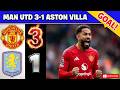 Man United Beat Aston Villa 3 1 Casemiro Cunha Sesko On Target Premier League Highlights