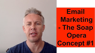 Email Marketing - The Soap Opera Concept- Email #1