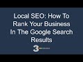 Local SEO: How To Rank Your Business In The Google Search Results