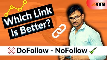 Difference Between DoFollow & NoFollow Backlink | Which type of Backlink is better? | HDM