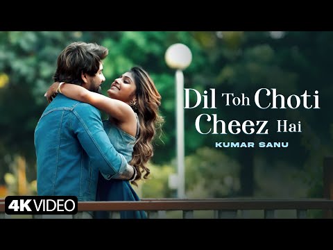 Dil Toh Choti Cheez Hai (Official Video) | Kumar Sanu | Sanjeev Chaturvedi