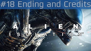 Alien: Isolation - Story Ending and Credits [HD 1080P]