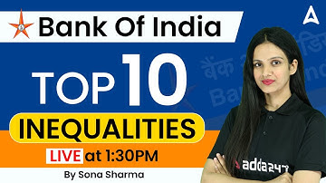 Top 10 Inequalities | Bank of India 2023 | Reasoning By Sona Sharma