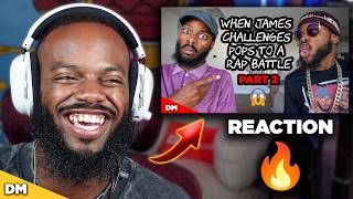 REACTING TO 'WHEN JAMES CHALLENGES POPS TO A RAP BATTLE PT. 2' | DARRYL MAYES REACTION