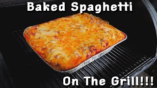Baked Spaghetti Cooked On The Grill Yes Sir ? (Lexington Pitboss 540)