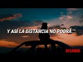 Dvicio - La Distancia (Letra)