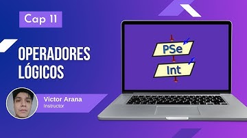 11 - Operadores lógicos en Pseint - Curso PSeInt desde cero