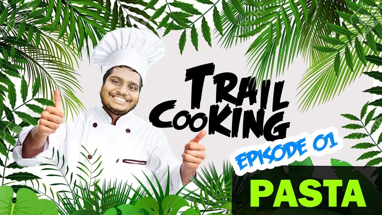 PASTA Trail Cooking Episode 01 YouTube