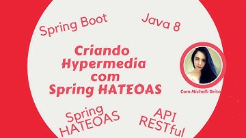 Criando Hypermedia com Spring HATEOAS