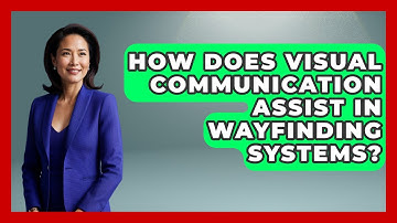 How Does Visual Communication Assist In Wayfinding Systems? - Graphic Design Nerd