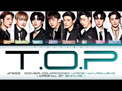 ATEEZ (에이티즈) - “T.O.P (Twinkling of Paradise” Lyrics 가사 (ColorCoded HAN/ROM/ENG) [ORG. by SHINHWA]