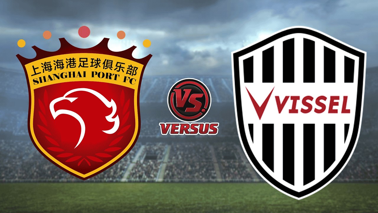 VISSEL KOBE vs SHANGHAI PORT | AFC CHAMPIONS LEAGUE 2025 - YouTube