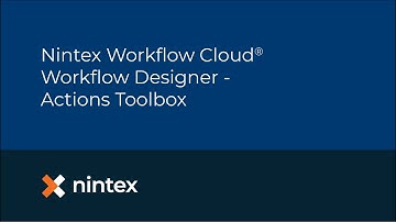 Nintex Workflow Cloud: Workflow Designer - Actions Toolbox