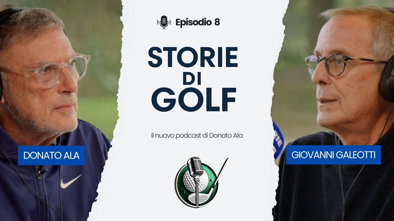 Giovanni Galeotti ospite di Storie di Golf – Ep. 8