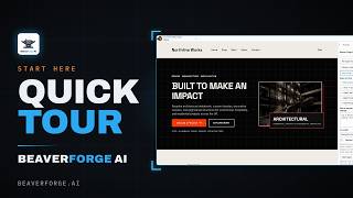 BeaverForge AI — Quick Tour (Getting Started)