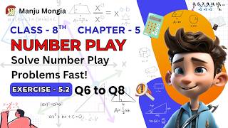 Stop Struggling with Number Play! Master Class 8 Maths Ex 5.2 Q6 to Q8 screenshot 1
