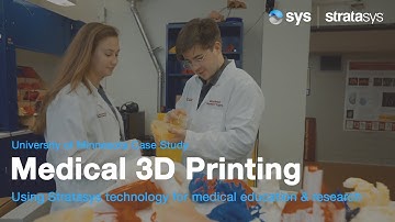 3D printing for medical research 🩺 University of Minnesota Case Study | Stratasys & SYS Systems