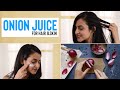 Onion Juice For Hair And Skin