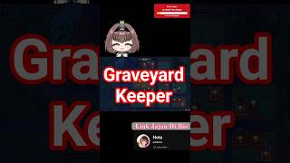 Let's Surgery The Body☠️#vtuber #graveyardkeeper #gameplay #simulationgames