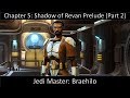 SWTOR: Jedi Knight - Shadow of Revan Prelude Part 2 (Episode 29)
