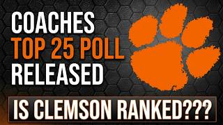 CLEMSON FOOTBALL ARE THEY RANKED IN THE COACHES POLL