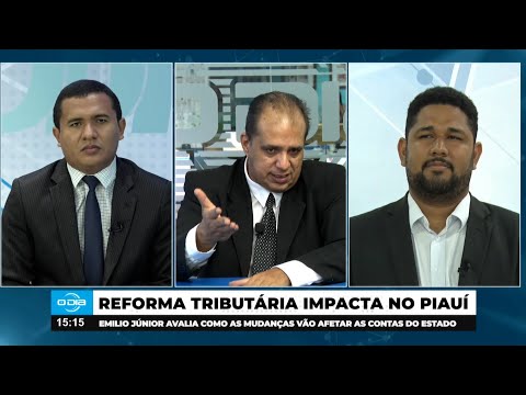 Reforma Tributária criará modificações em finanças do Estado e da sociedade do Piauí 23 12 2024