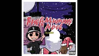 Fucking Mummy Noel - Keydemon Prod. Rikett