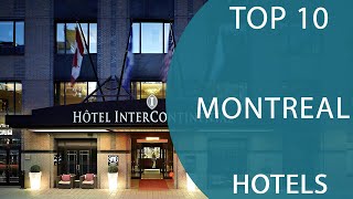 Top 10 Best Hotels to Visit in Montreal, Quebec | Canada - English