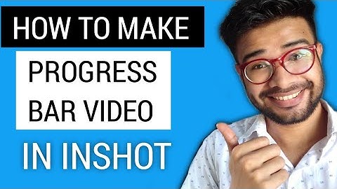 How to make progress bar videos in inshot video app in hindi
