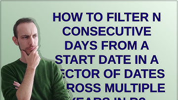 How to filter n consecutive days from a start date in a vector of dates across multiple years in R?