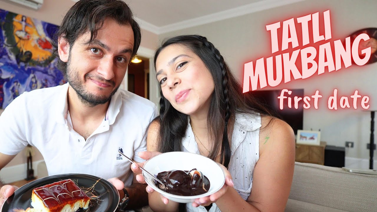MUKBANG | İlk Buluşma İçin Tavsiyeler
