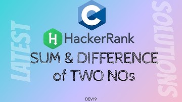 #3 : Sum and Difference of Two Numbers | Hackerrank C Solutions #C #cprogramming #hackerrank #coding
